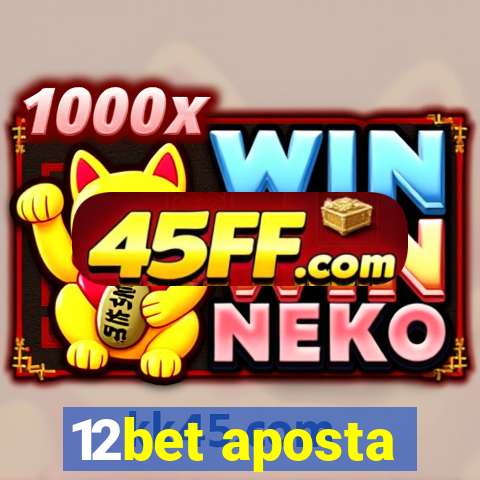12bet aposta